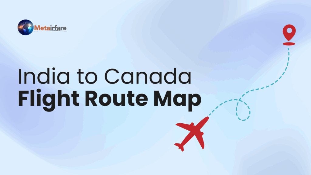 India to Canada flight route map showing major airlines and stopovers