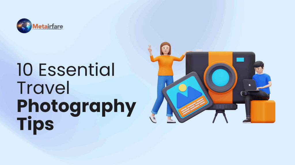 Travel Photography Tips