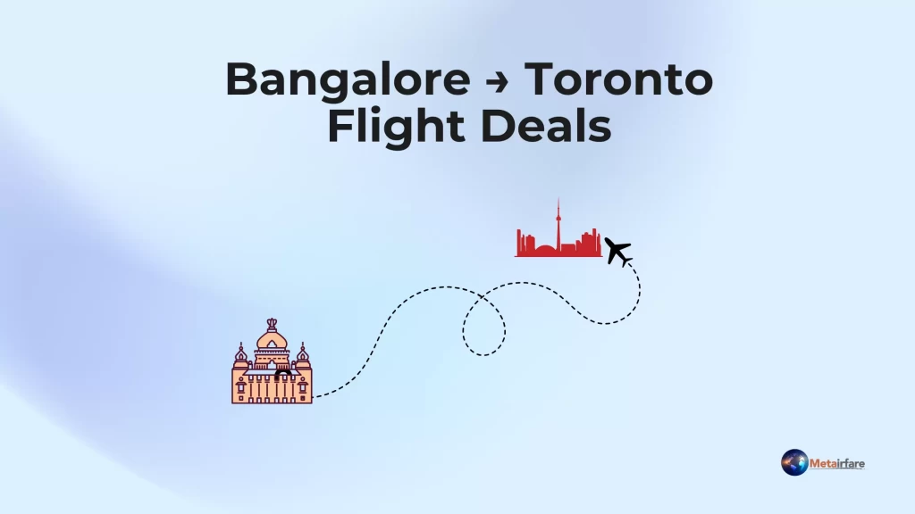 Bangalore → Toronto Flight Deals