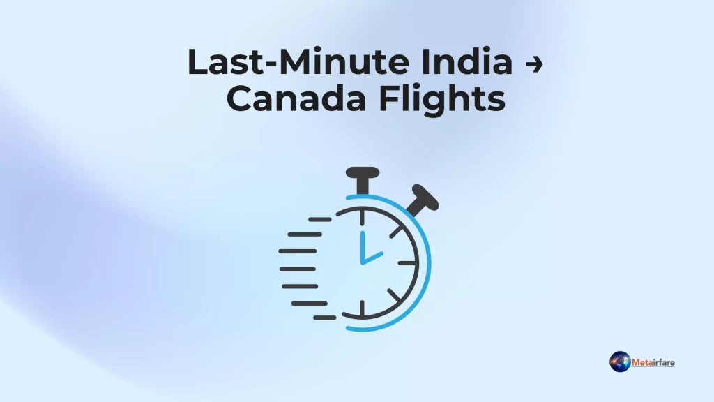 Last-Minute India → Canada Flights