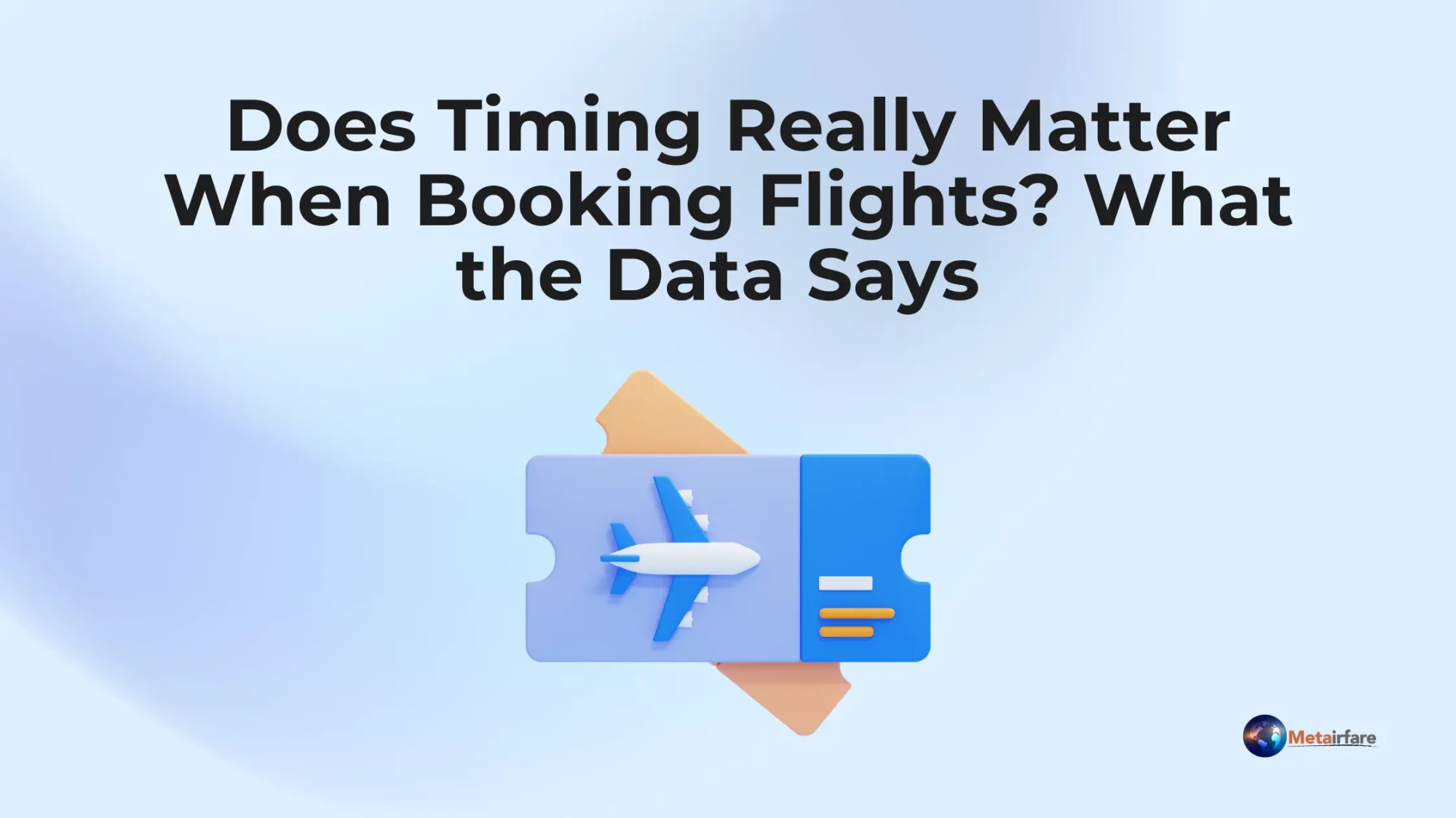 Does Timing Really Matter When Booking Flights? What the Data Says