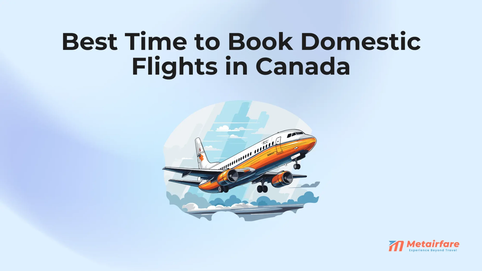 Best Time to Book Domestic Flights in Canada