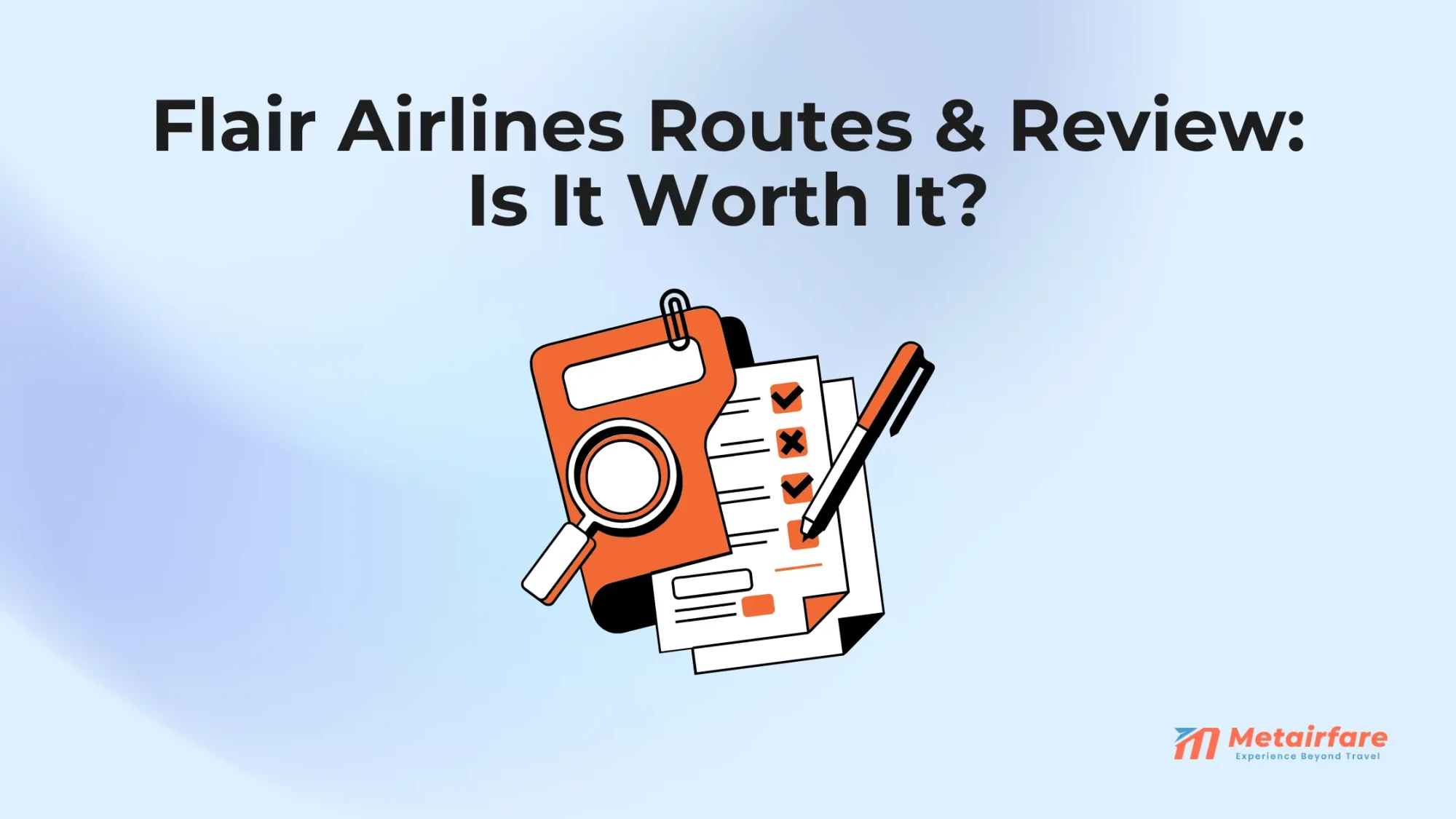 Flair Airlines Routes & Review: Is It Worth It?