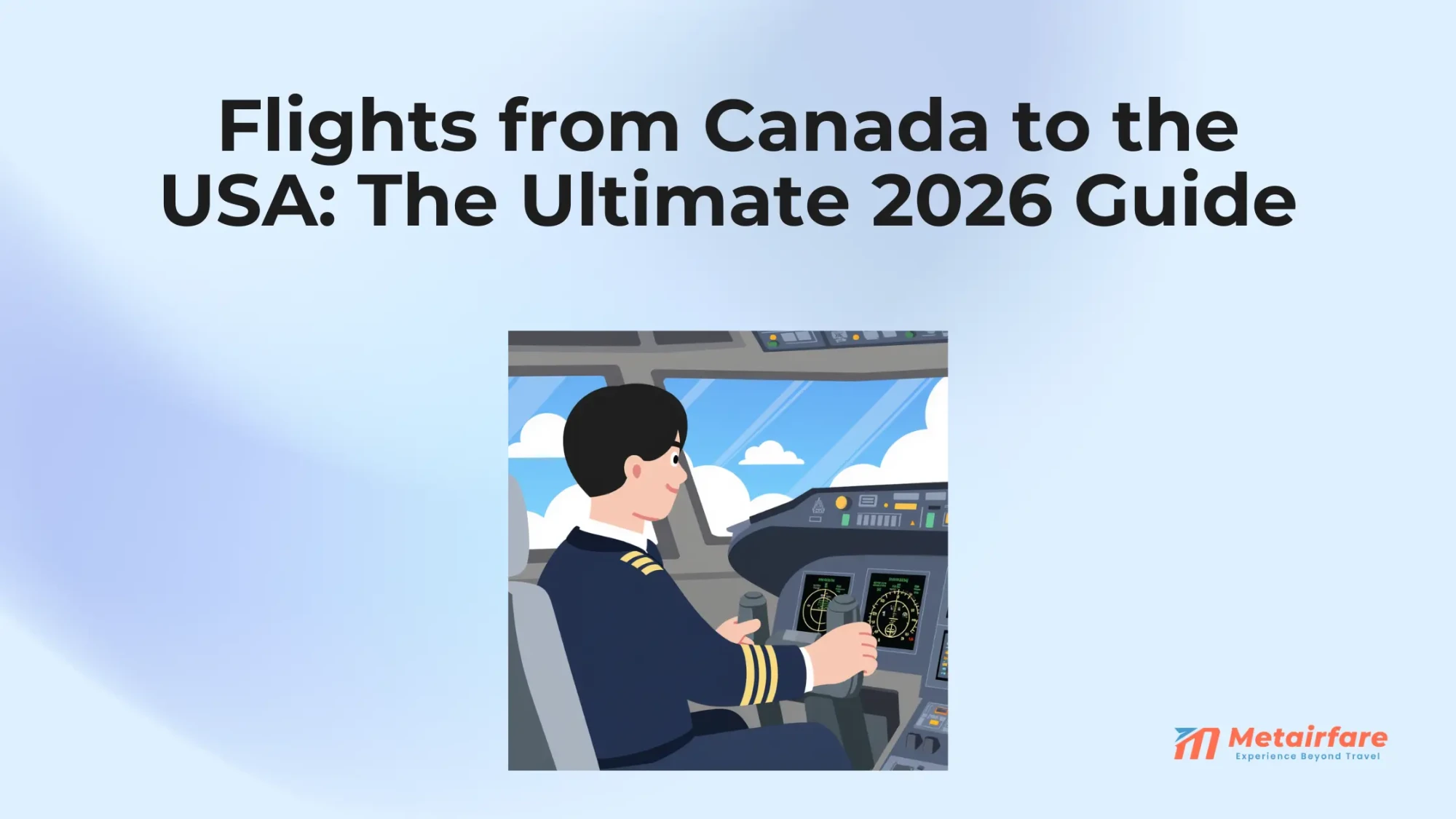 Flights from Canada to the USA: The Ultimate 2026 Guide